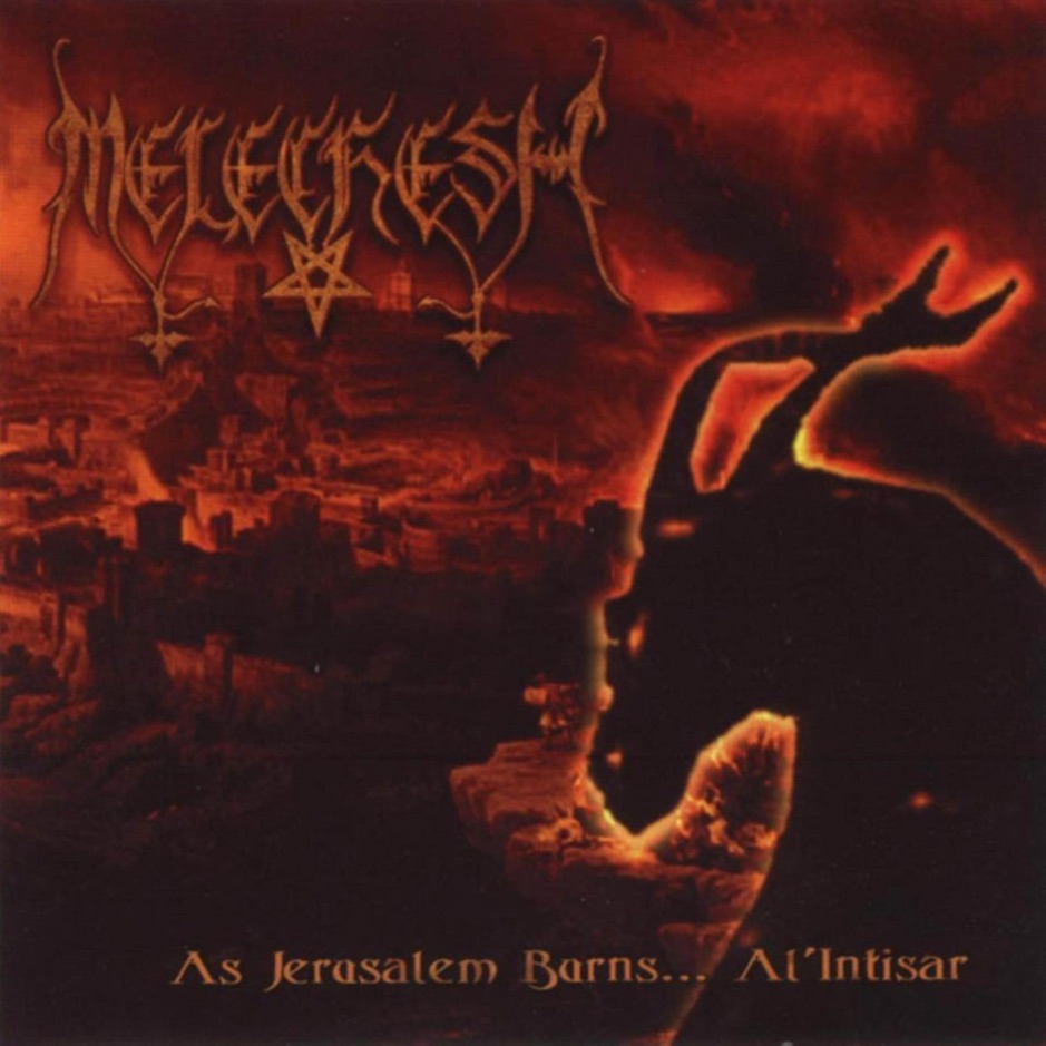 Melechesh - As Jerusalem Burns... Al'Intisar